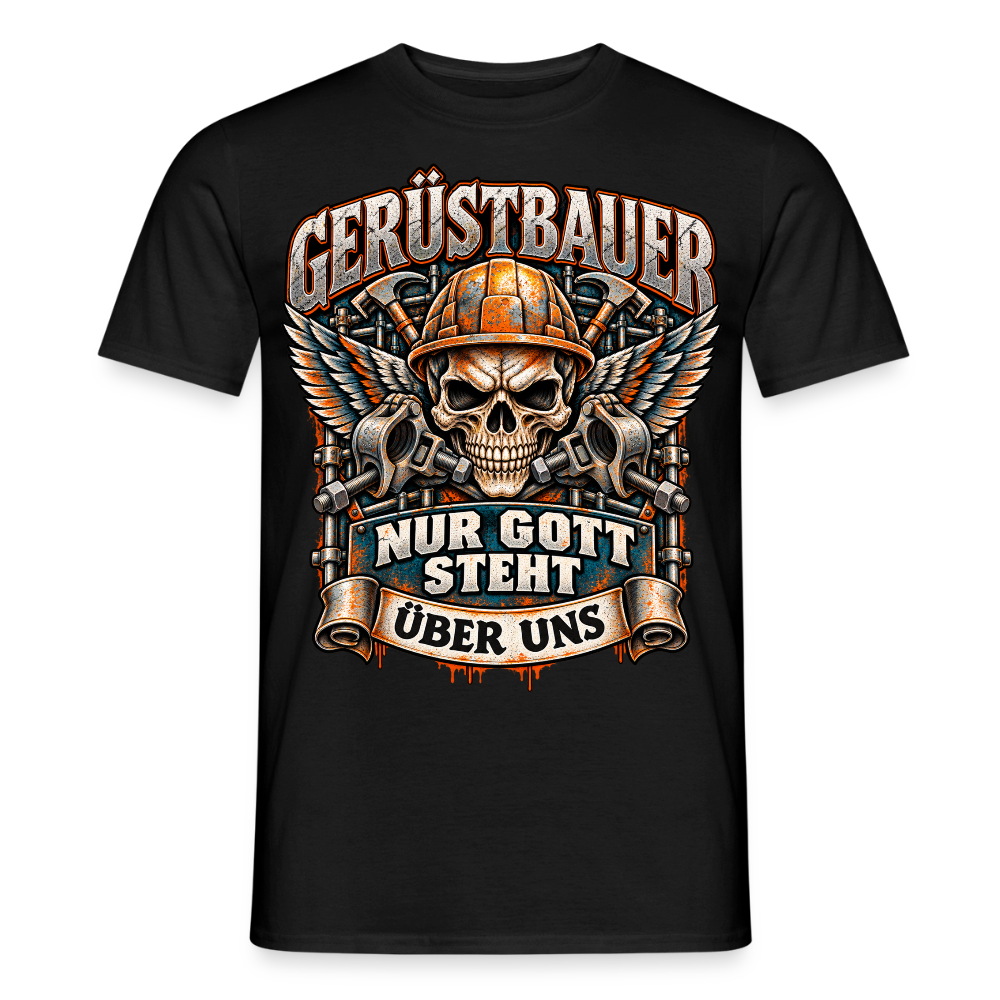 Gerüstbauer nur Gott steht über uns - Männer T-Shirt - Schwarz