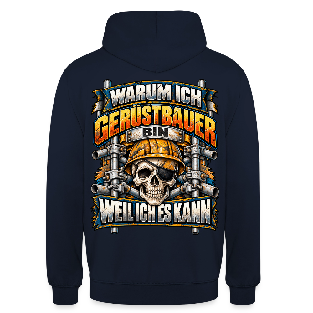Warum ich Gerüstbauer bin Hoodie - Navy