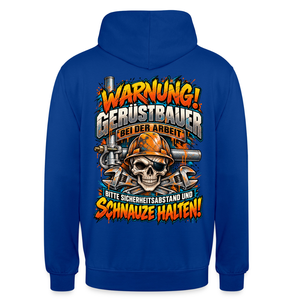 Warnung! Gerüstbauer bei der Arbeit – Gerüstbauer Hoodie in Royalblau, Rückendruck: Totenkopf mit Augenklappe und Helm, Spruch „Warnung! Gerüstbauer bei der Arbeit – bitte Sicherheitsabstand und Schnauze halten!“