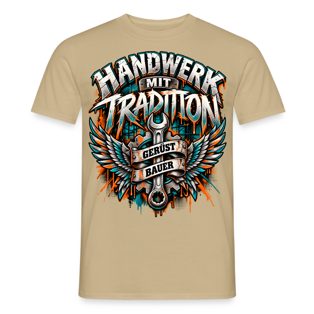 Gerüstbauer Handwerk mit Tradition - Männer T-Shirt - Sandbeige