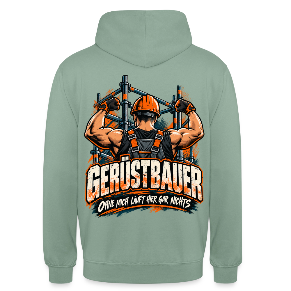 Gerüstbauer – Gerüstbauer Hoodie in Graugrün, Rückendruck: muskulöser Gerüstbauer mit Helm vor dem Gerüst, Spruch „Ohne mich läuft hier gar nichts“