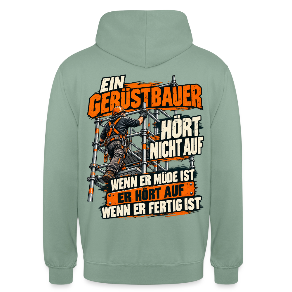 Ein Gerüstbauer hört nicht auf – Gerüstbauer Hoodie in Graugrün, Rückendruck: Gerüstbauer klettert das Gerüst hoch, Spruch „Ein Gerüstbauer hört nicht auf, wenn er müde ist – er hört auf, wenn er fertig ist“