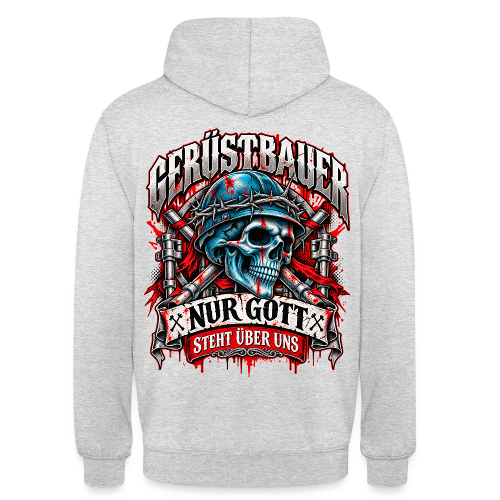 Gerüstbauer Nur Gott steht über uns – Gerüstbauer Hoodie in Hellgrau meliert, Rückendruck: Totenkopf mit blauem Helm und Stacheldraht vor gekreuzten Ratschen, Banner „Nur Gott steht über uns“