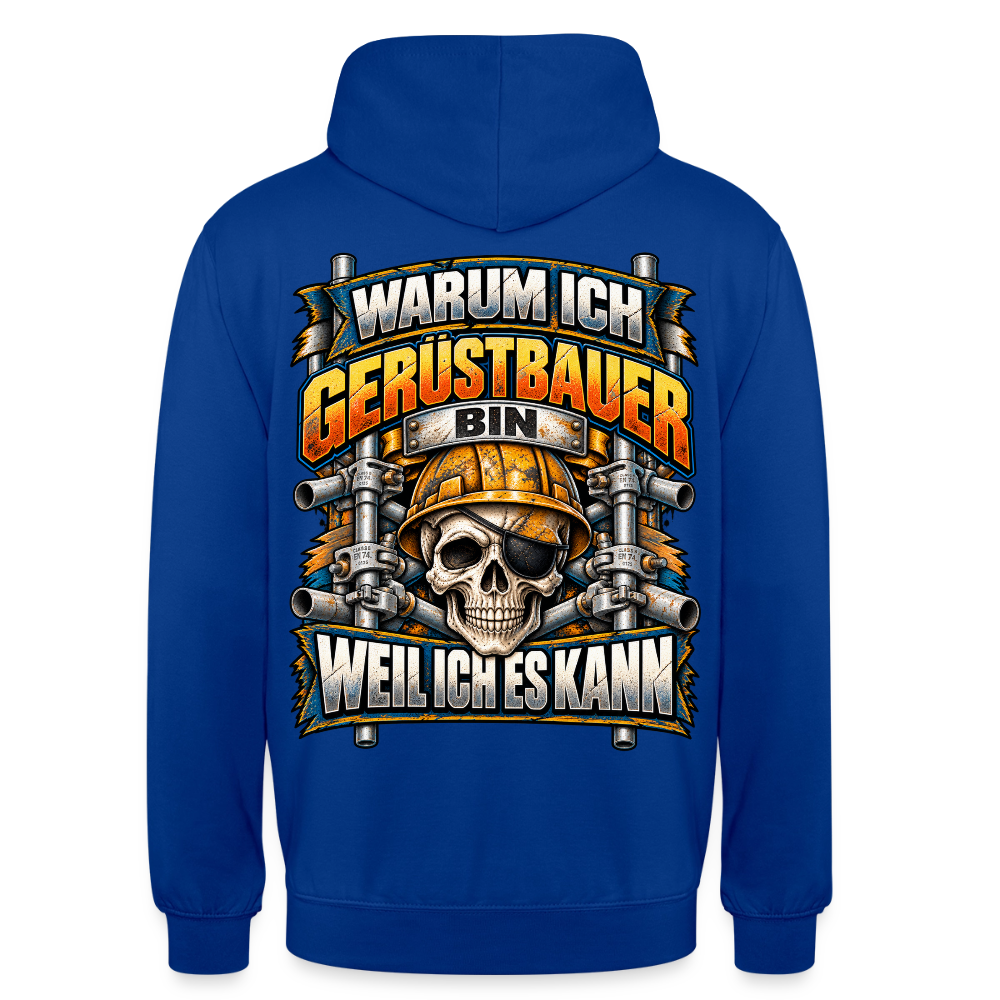 Warum ich Gerüstbauer bin – Gerüstbauer Hoodie in Royalblau, Rückendruck: Totenkopf mit Augenklappe und Helm zwischen Gerüstrohren, Spruch „Warum ich Gerüstbauer bin – weil ich es kann“