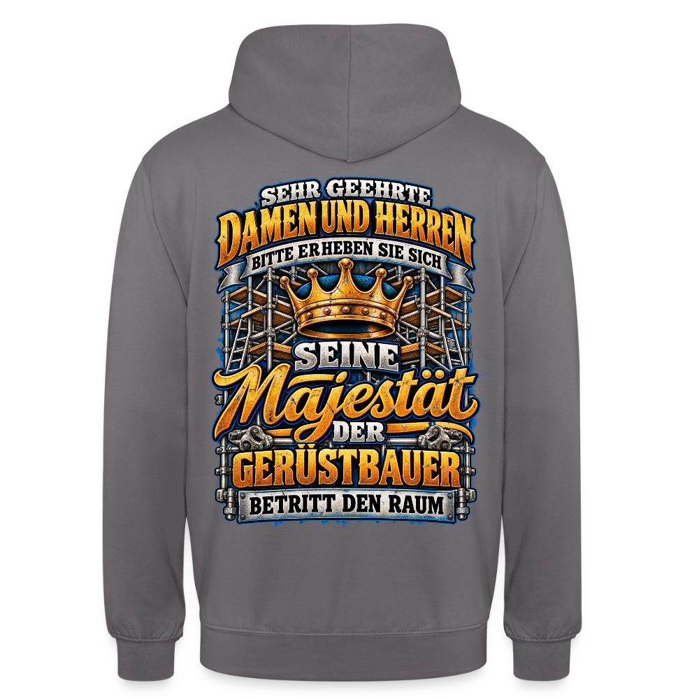 Seine Majestät der Gerüstbauer – Gerüstbauer Hoodie in Mittelgrau, Rückendruck: goldene Krone vor Gerüst, Spruch „Bitte erheben Sie sich – Seine Majestät der Gerüstbauer betritt den Raum“