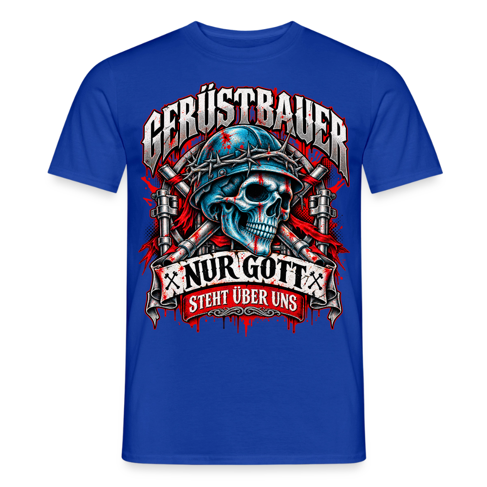 Gerüstbauer nur Gott steht über uns - Männer T-Shirt - Dunkelblau