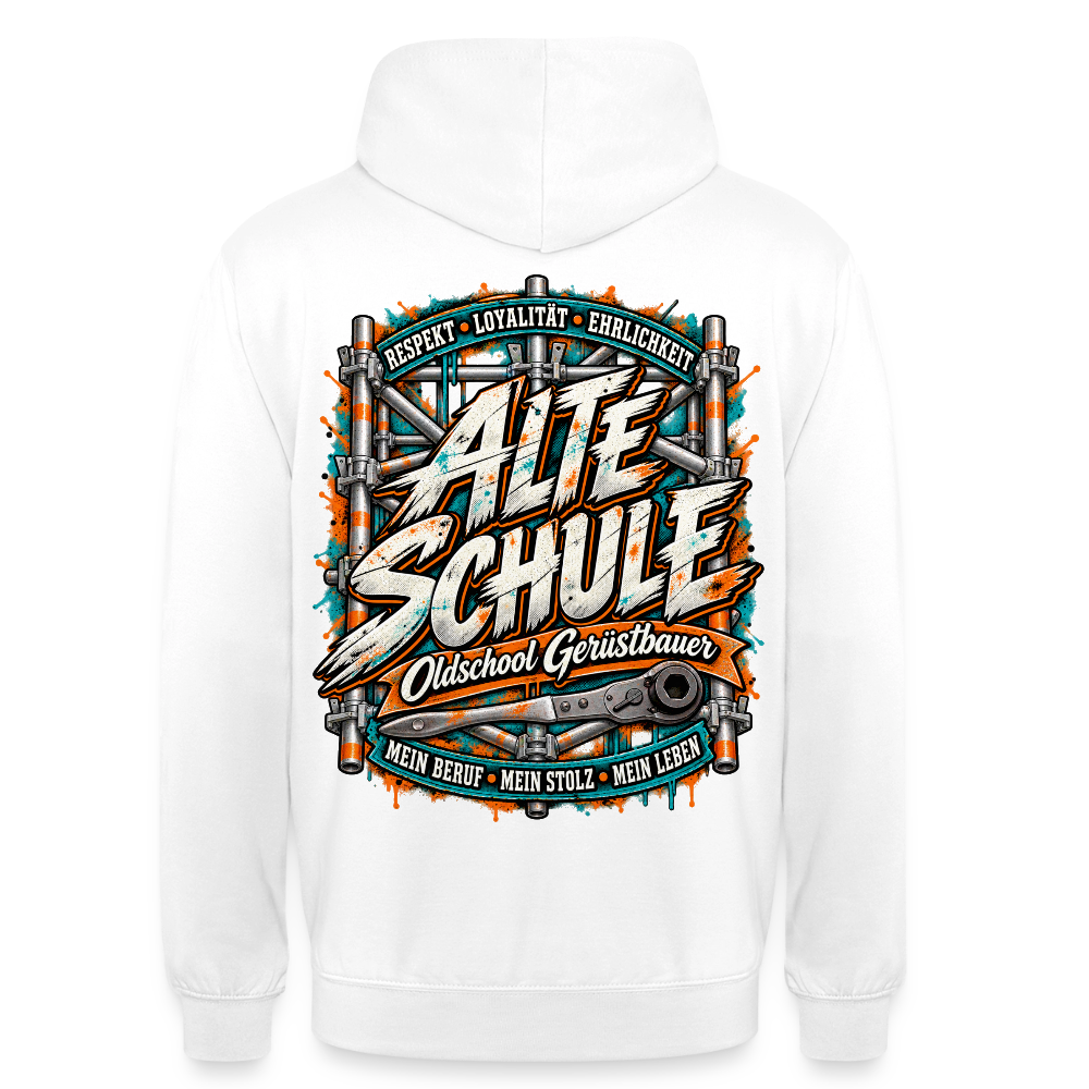 Gerüstbauer Alte Schule – Gerüstbauer Hoodie in Weiß, Rückendruck: „Alte Schule – Oldschool Gerüstbauer“ mit Ratsche, „Respekt · Loyalität · Ehrlichkeit“