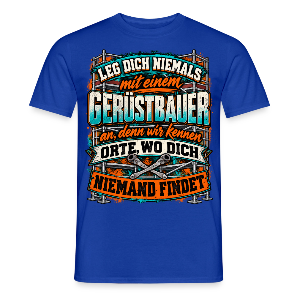 Lege dich niemals mit einem Gerüstbauer an - Männer T-Shirt - Dunkelblau