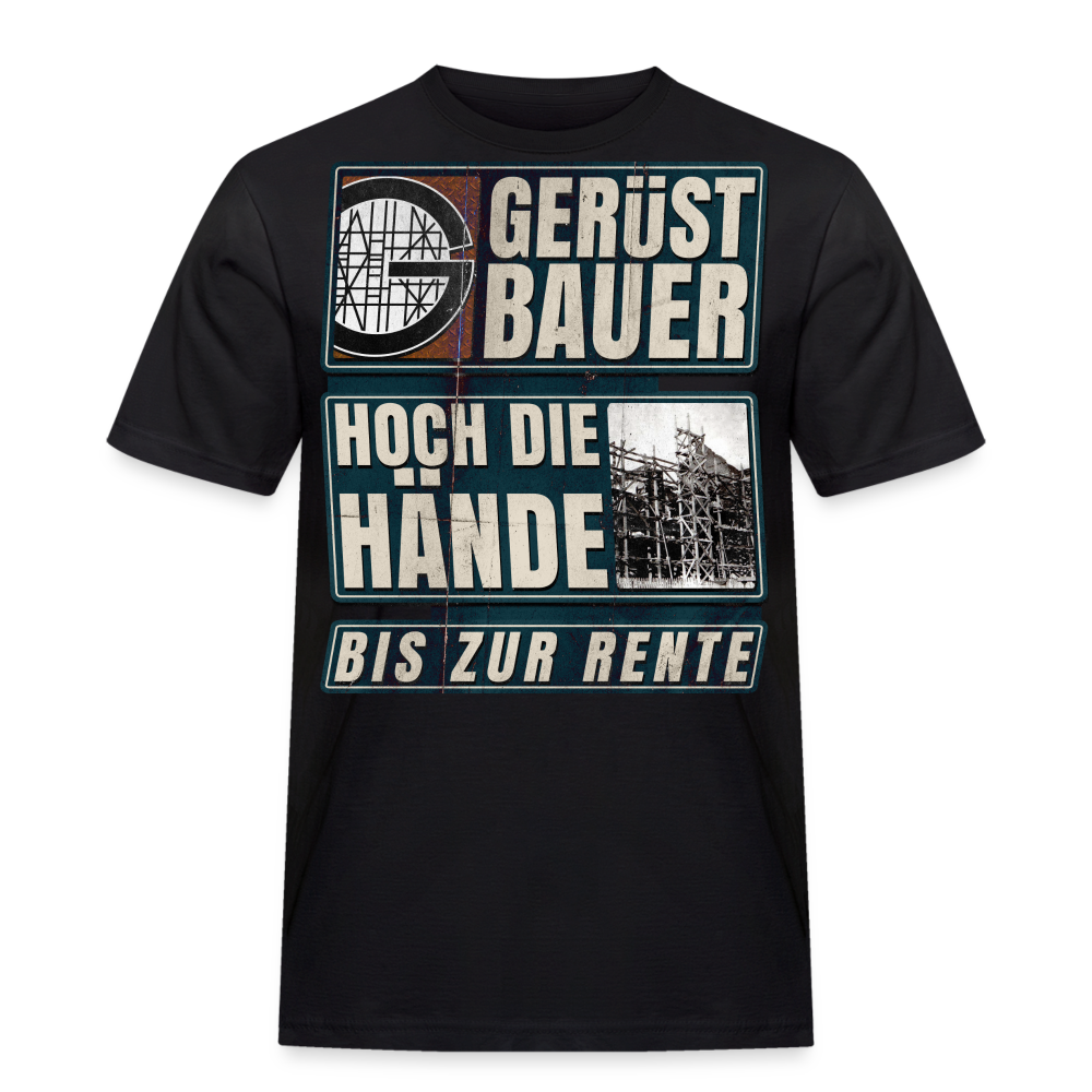 Gerüstbauer T-Shirt Hoch die Hände bis zur Rente