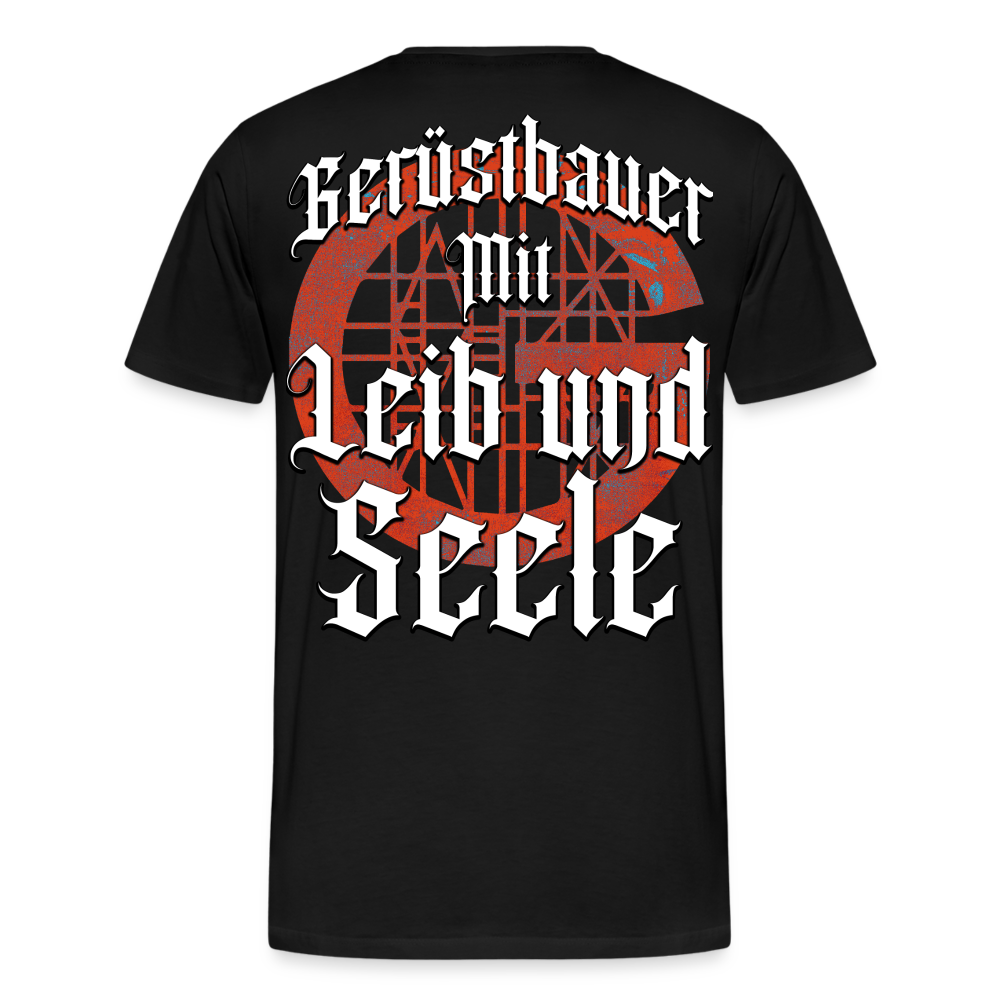 Gerüstbauer mit Leib und Seele - Premium T-Shirt - Schwarz