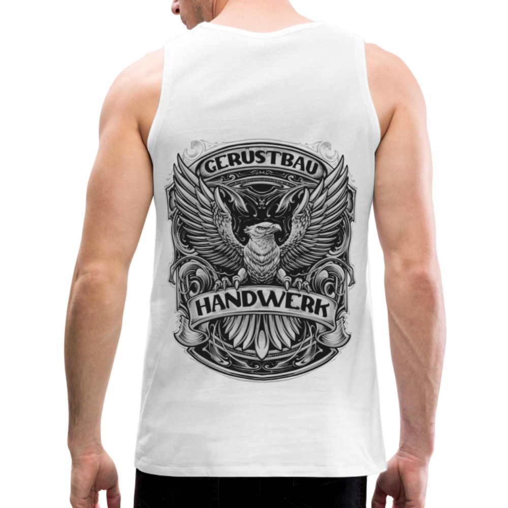 Gerüstbau Handwerk Premium Tank Top - weiß