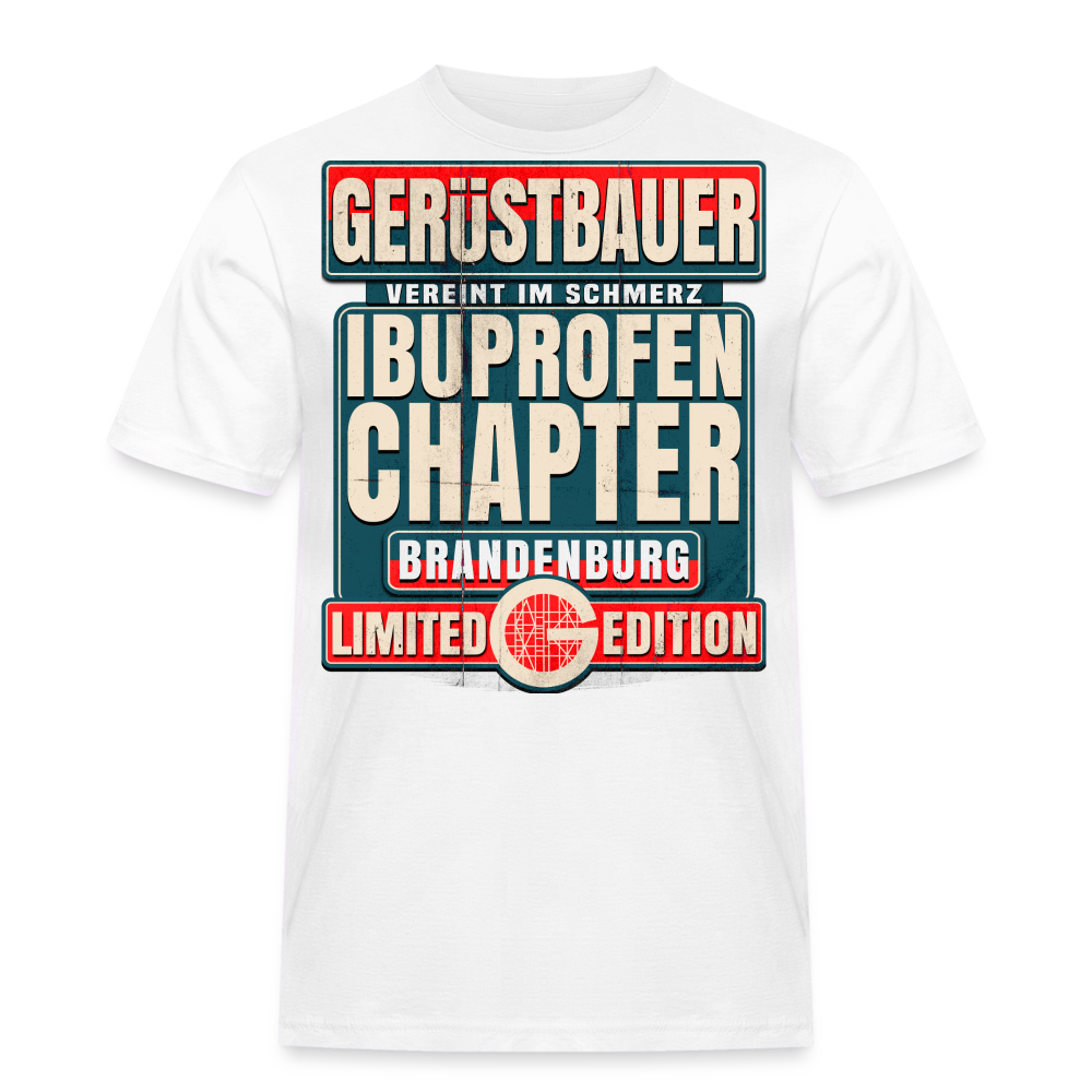 Ibuprofen Chapter Brandenburg Gerüstbauer T-Shirt - weiß