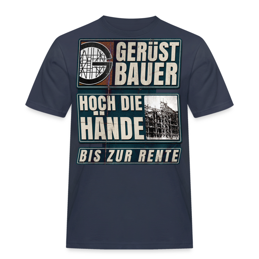 Hoch die Hände Gerüstbauer T-Shirt - Navy