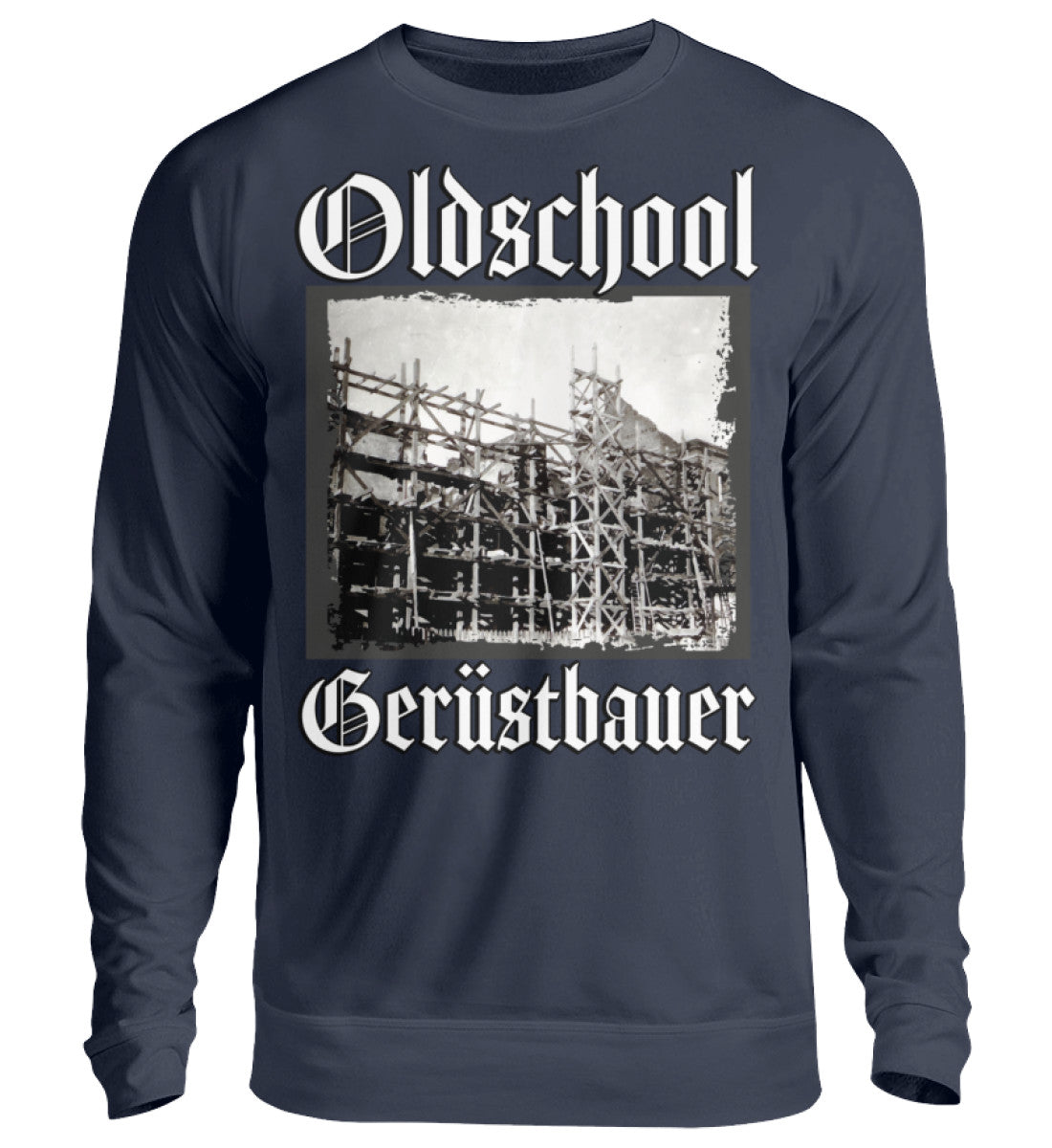 Oldschool Gerüstbauer Dirk  - Unisex Pullover €39.95 Gerüstbauer - Shop >>