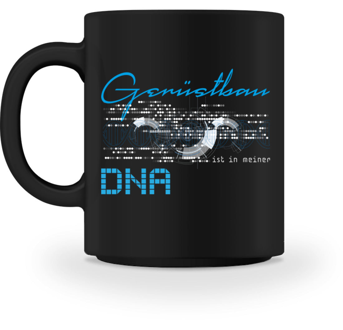 Gerüstbau ist in meiner DNA  - Tasse €18.95 Gerüstbauer - Shop >>