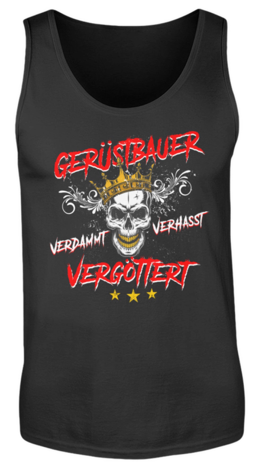 Gerüstbauer / Vergöttert  - Herren Tanktop €19.95 Gerüstbauer - Shop >>