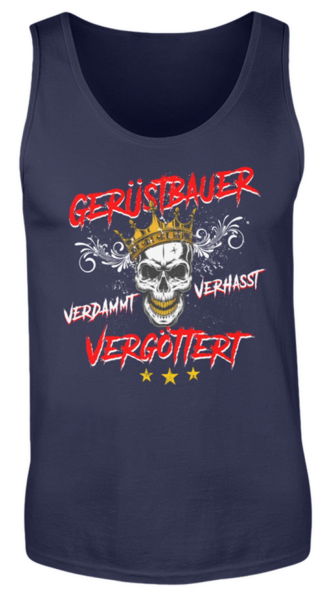 Gerüstbauer / Vergöttert  - Herren Tanktop €19.95 Gerüstbauer - Shop >>