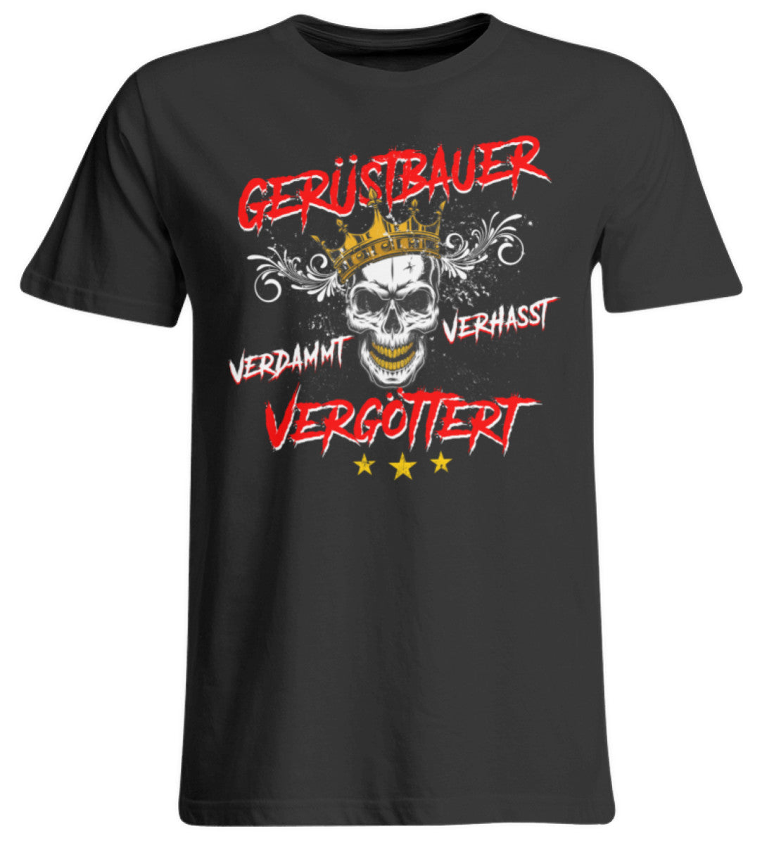 Gerüstbauer / Vergöttert  - Übergrößenshirt €24.95 Gerüstbauer - Shop >>