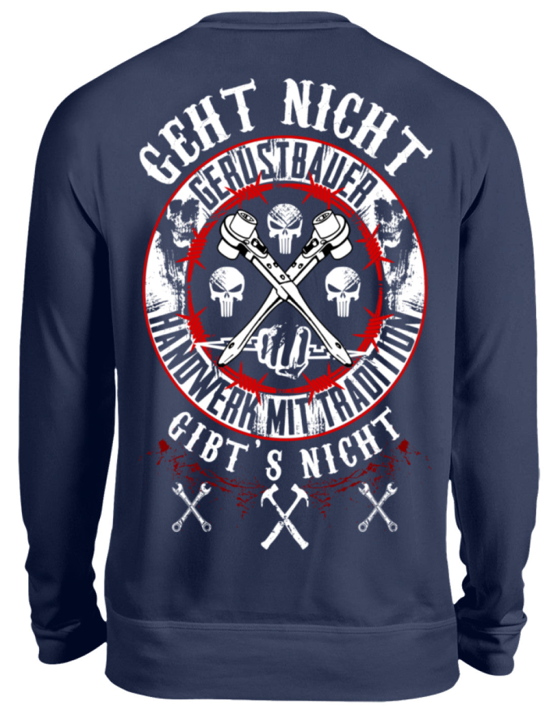 Gerüstbauer / GEHT NICHT GIBT`S NICHT II  - Unisex Pullover €34.95 Gerüstbauer - Shop >>