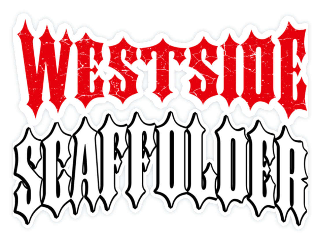 Westside Scaffolder  - Sticker €4.95 Gerüstbauer - Shop >>