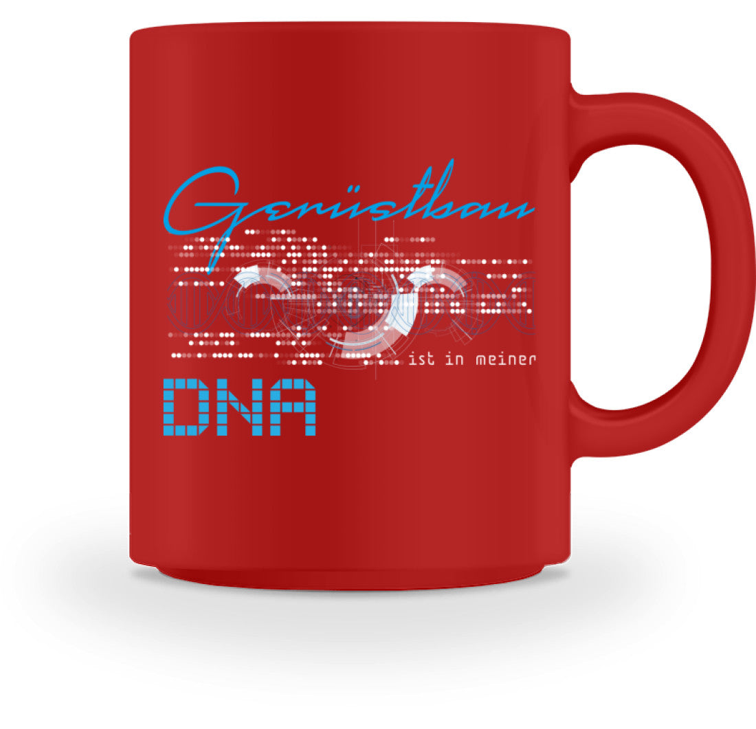 Gerüstbau ist in meiner DNA  - Tasse €18.95 Gerüstbauer - Shop >>