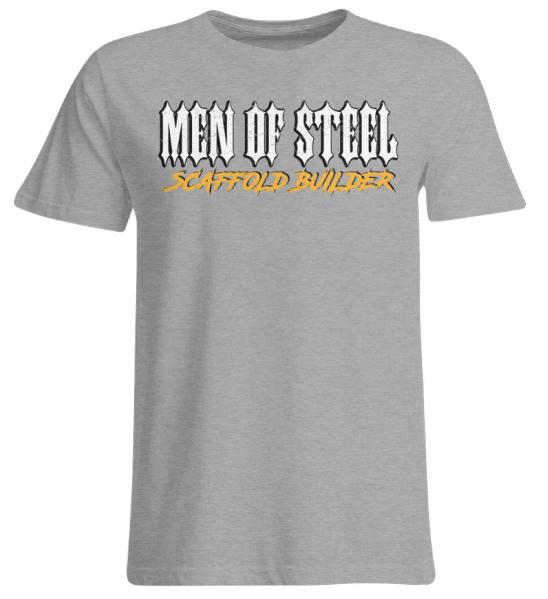 MEN OF STEEL / Scaffold Builder  - Übergrößenshirt €24.95 Gerüstbauer - Shop >>