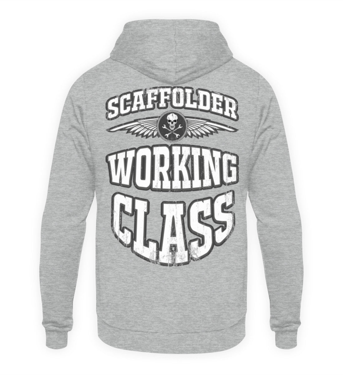 Scaffolder Working Class  - Unisex Kapuzenpullover Hoodie €36.95 Gerüstbauer - Shop >>