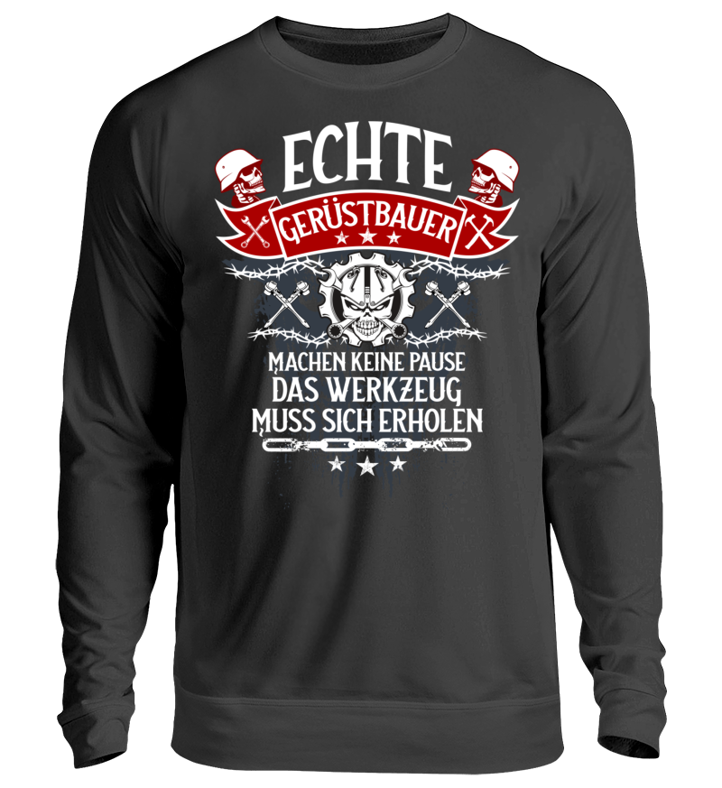 Echte Gerüstbauer  - Unisex Pullover €32.95 Gerüstbauer - Shop >>