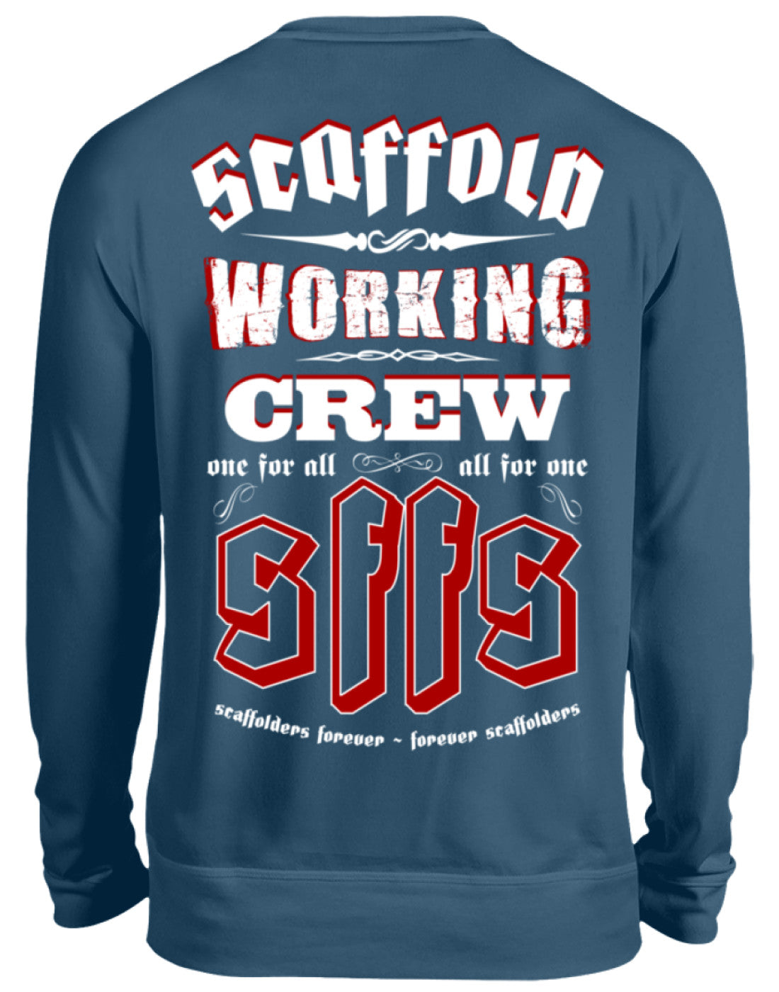 SCAFFOLD WORKING CREW  - Unisex Pullover €34.95 Gerüstbauer - Shop >>