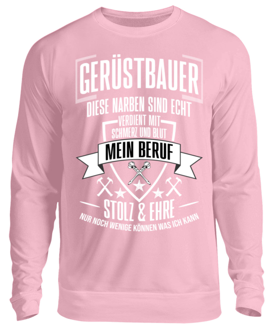 Gerüstbauer / MEIN BERUF  - Unisex Pullover €32.95 Gerüstbauer - Shop >>