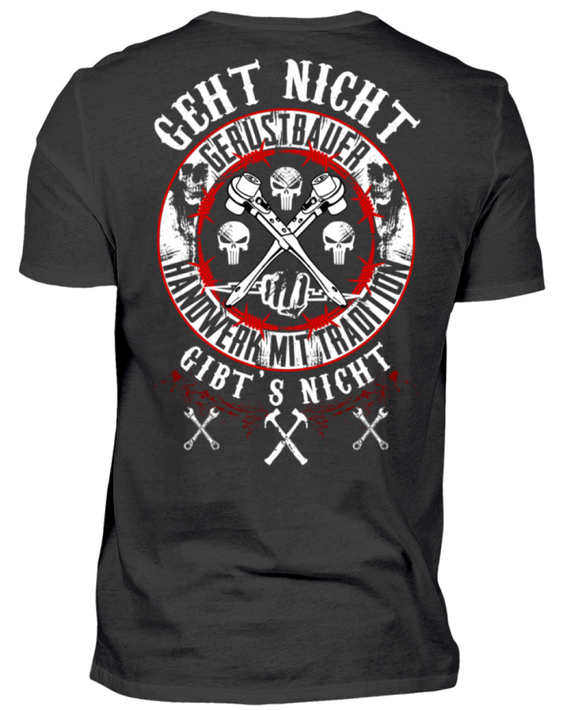 Gerüstbauer T-Shirt / GEHT NICHT GIBT`S NICHT II €24.95 Gerüstbauer - Shop >>