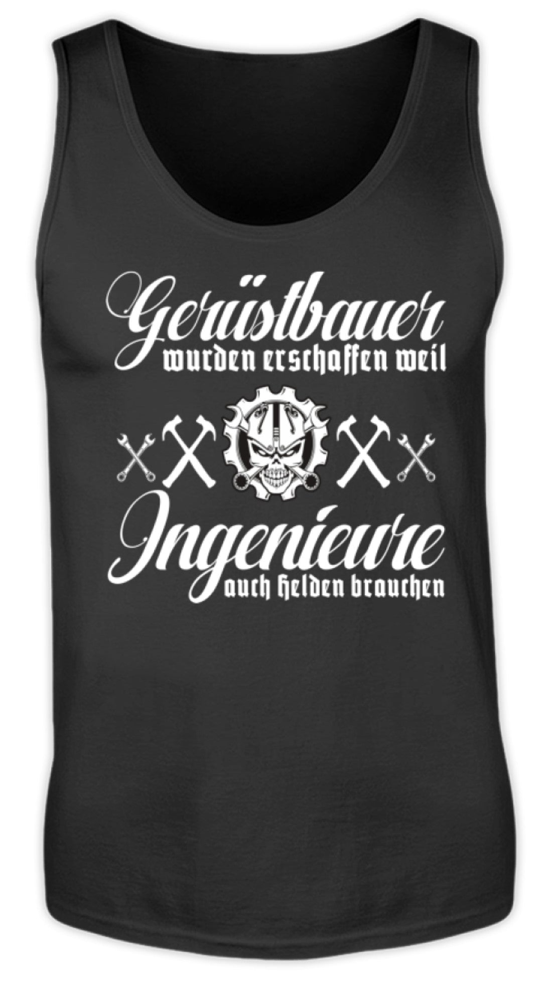 Gerüstbaue / Ingenieur  - Herren Tanktop €19.95 Gerüstbauer - Shop >>