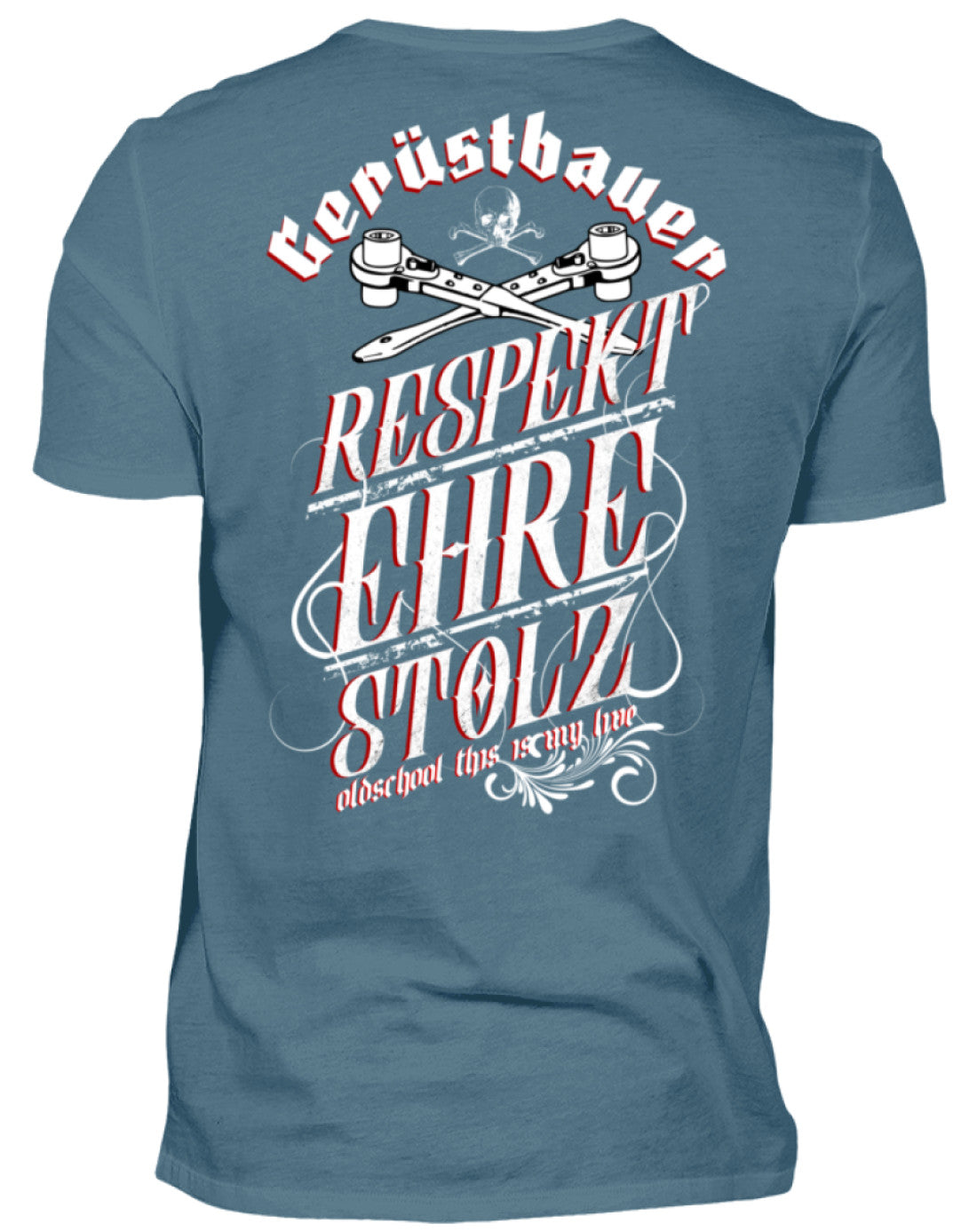 Gerüstbauer T-Shirt / Respekt - Ehre - Stolz €24.95 Gerüstbauer - Shop >>