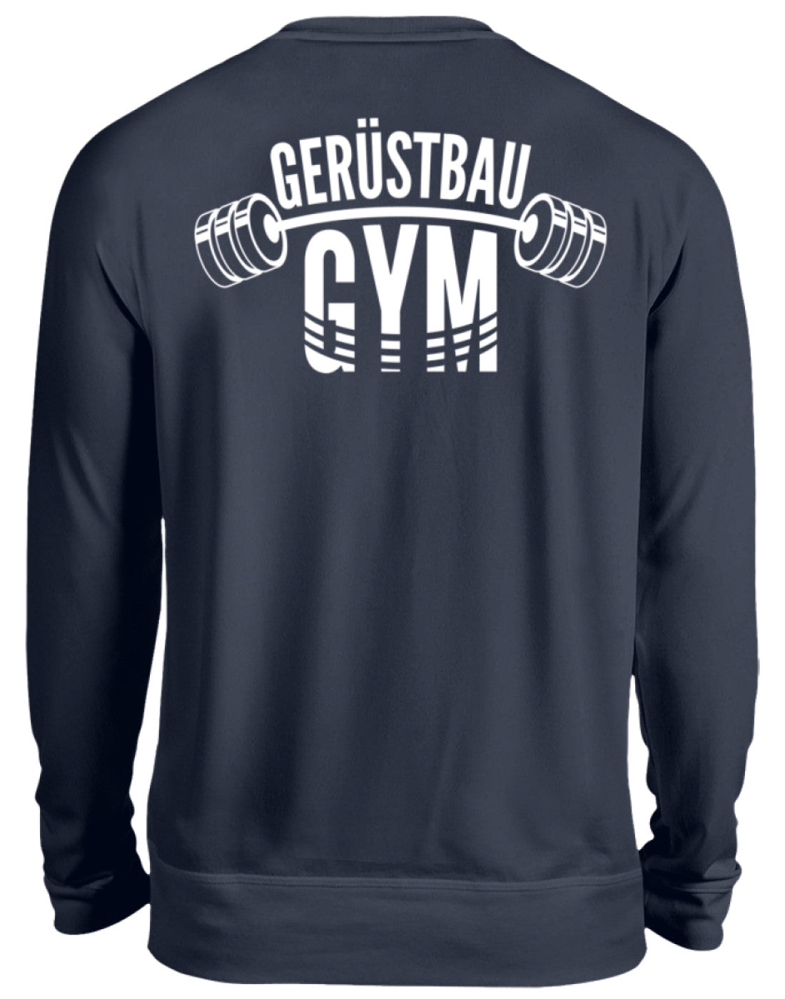 Gerüstbau / GYM   - Unisex Pullover €34.95 Gerüstbauer - Shop >>