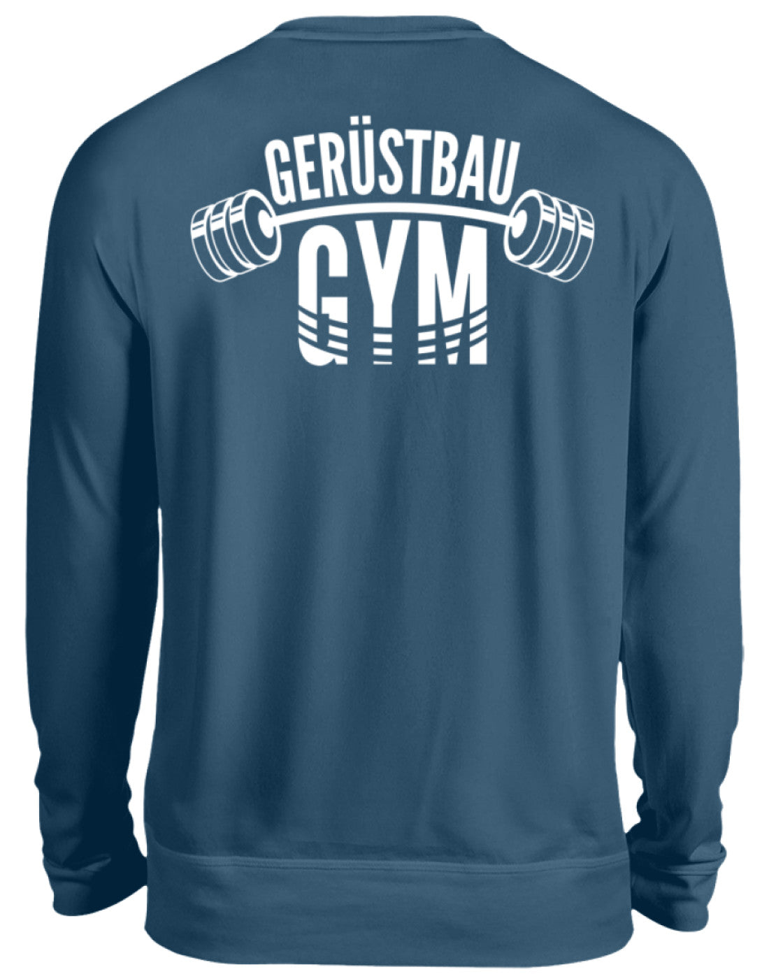 Gerüstbau / GYM   - Unisex Pullover €34.95 Gerüstbauer - Shop >>