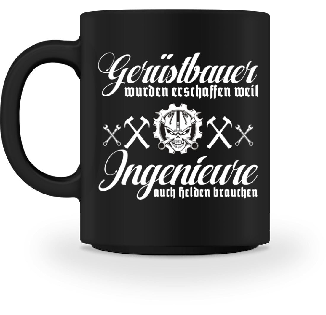 Gerüstbauer / Ingenieure  - Tasse €18.95 Gerüstbauer - Shop >>