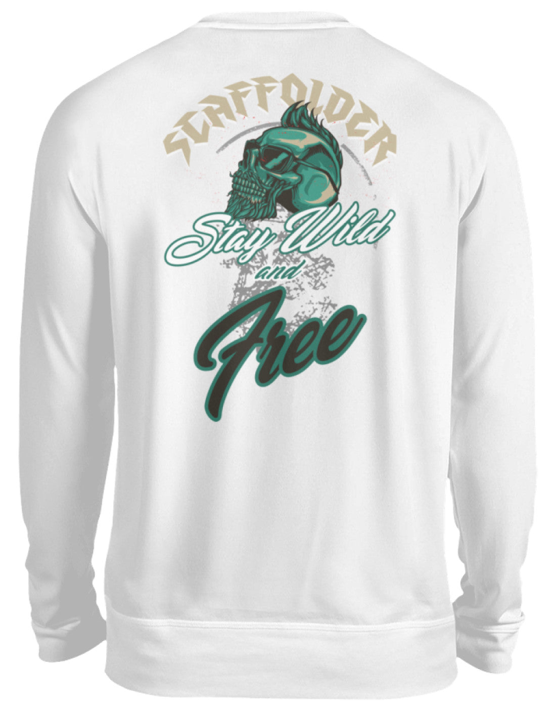 Scaffolder / Gerüstbauer Stay Wild   - Unisex Pullover €32.95 Gerüstbauer - Shop >>