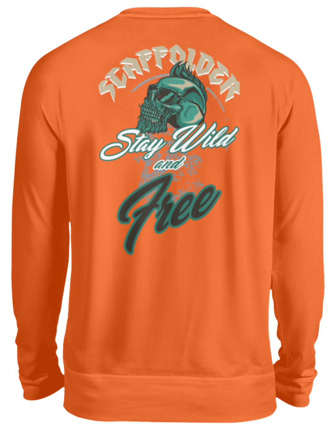 Scaffolder / Gerüstbauer Stay Wild   - Unisex Pullover €32.95 Gerüstbauer - Shop >>