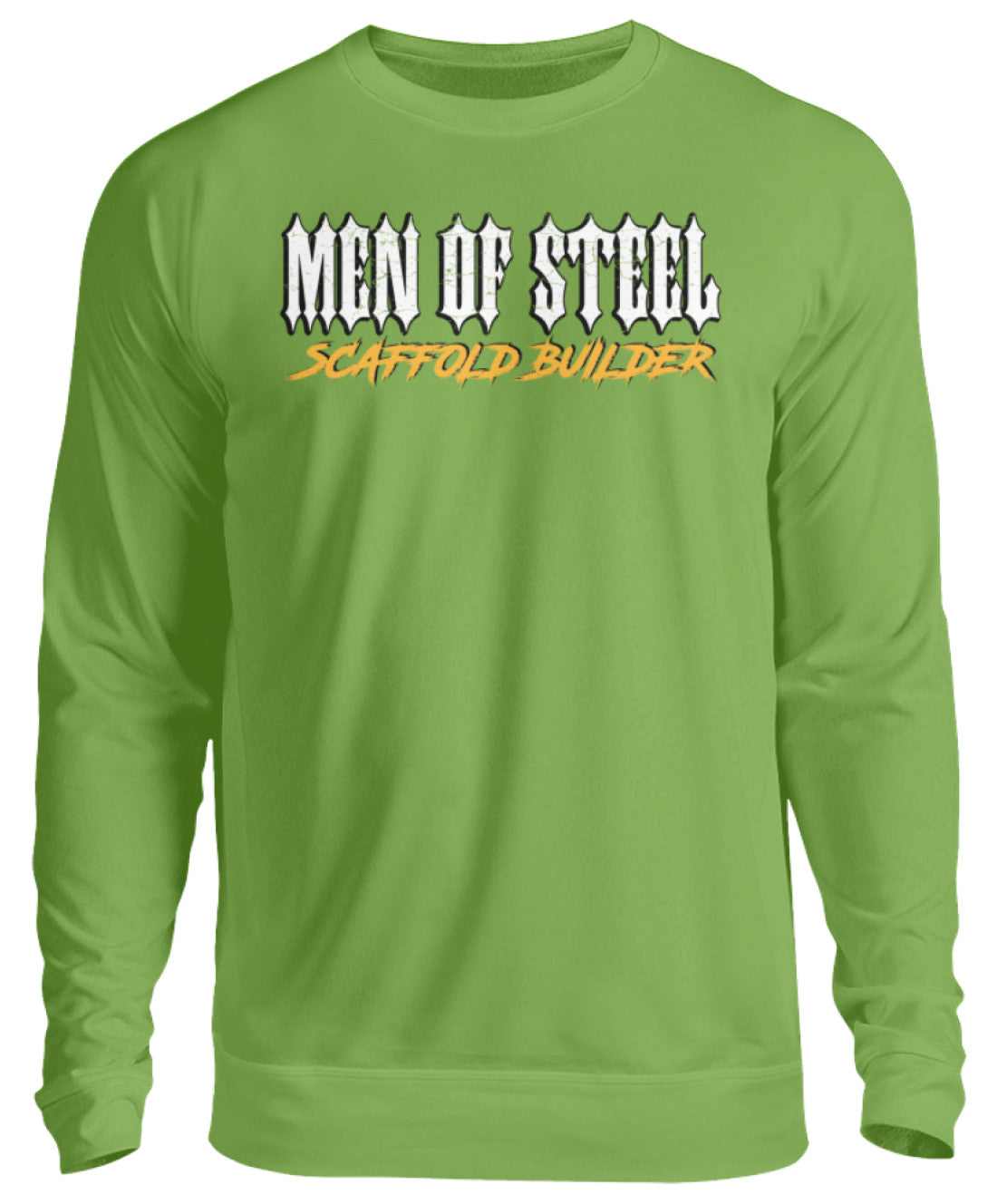 MEN OF STEEL / Scaffold Builder  - Unisex Pullover €32.95 Gerüstbauer - Shop >>