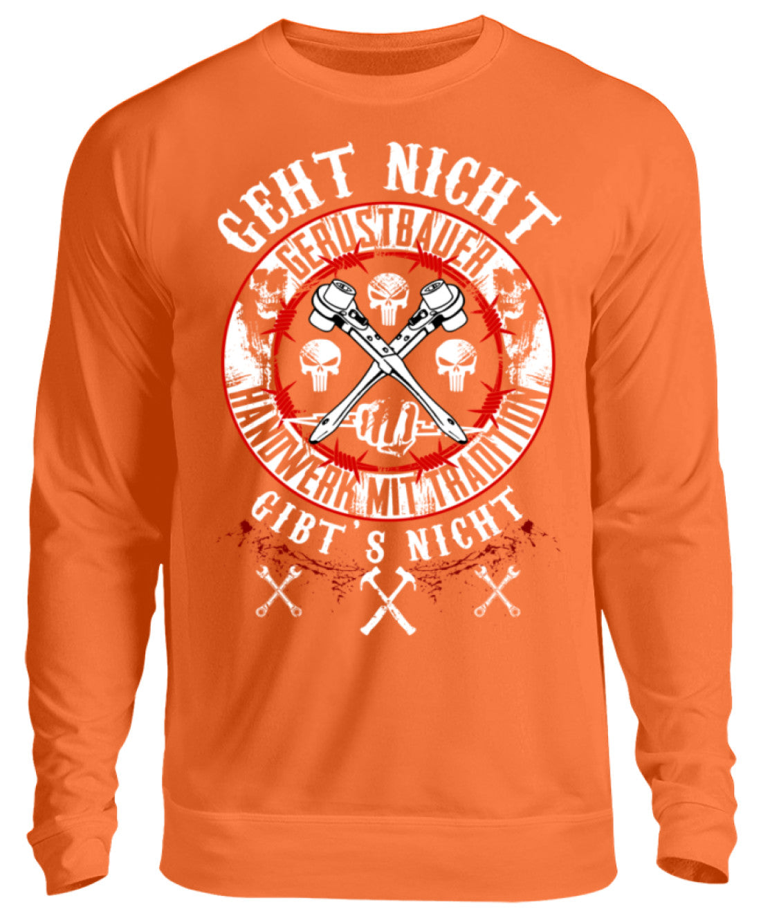 Gerüstbauer / GEHT NICHT GIBT´S NICHT  - Unisex Pullover €32.95 Gerüstbauer - Shop >>