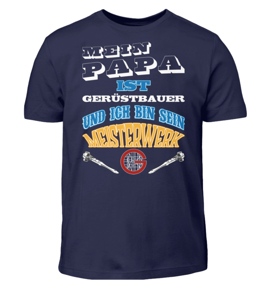 Meisterwerk  - Kinder T-Shirt €22.95 Gerüstbauer - Shop >>