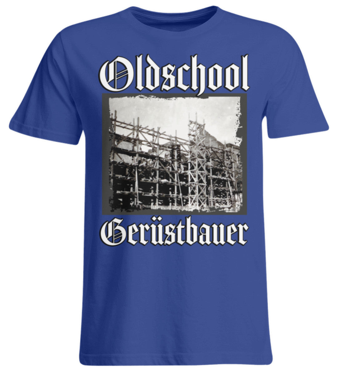 Oldschool Gerüstbauer €26.95 Gerüstbauer - Shop >>