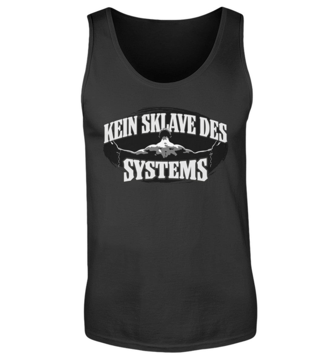 Kein Sklave des Systems Tanktop www.geruestbauershop.de