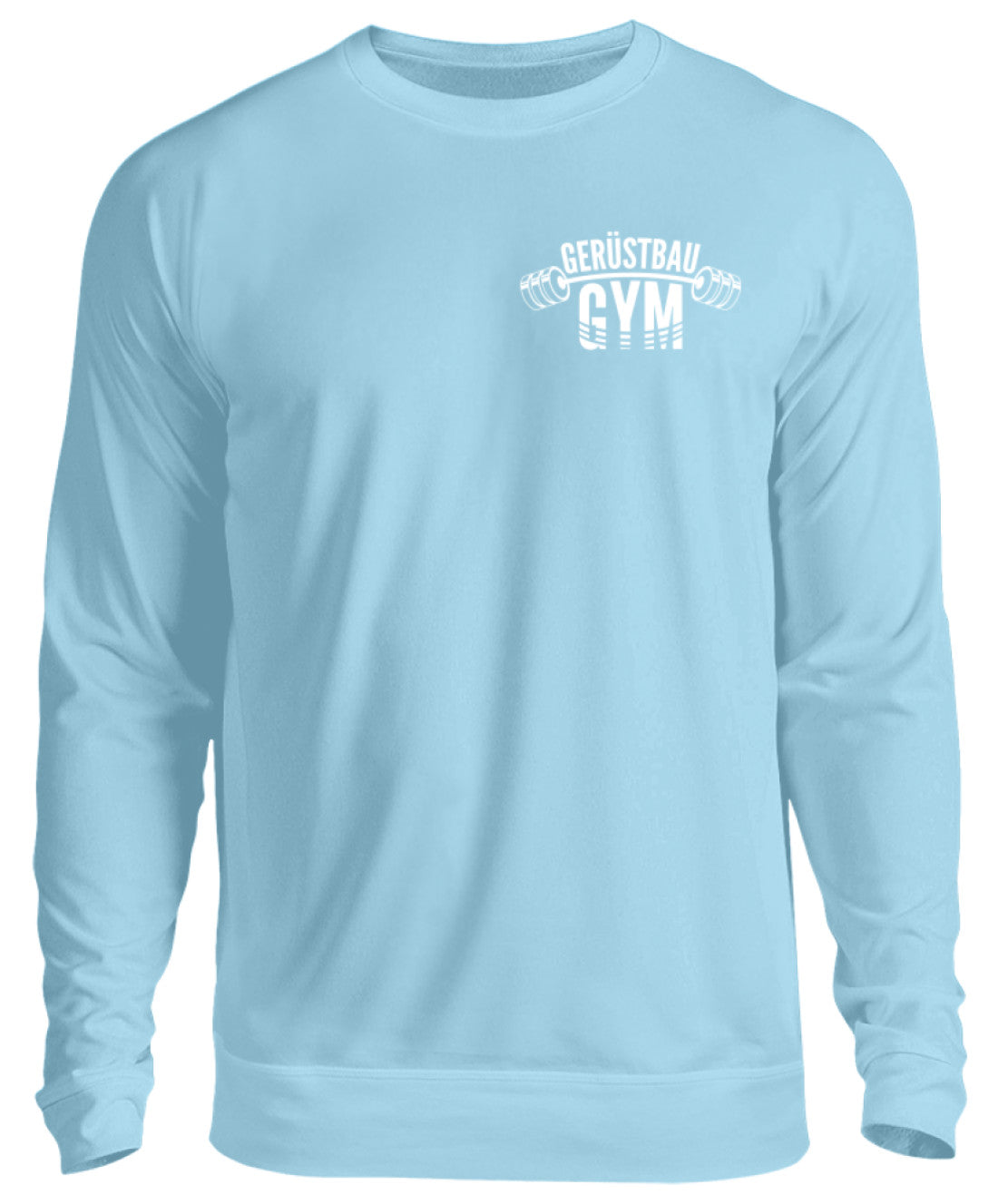 Gerüstbau / GYM   - Unisex Pullover €34.95 Gerüstbauer - Shop >>