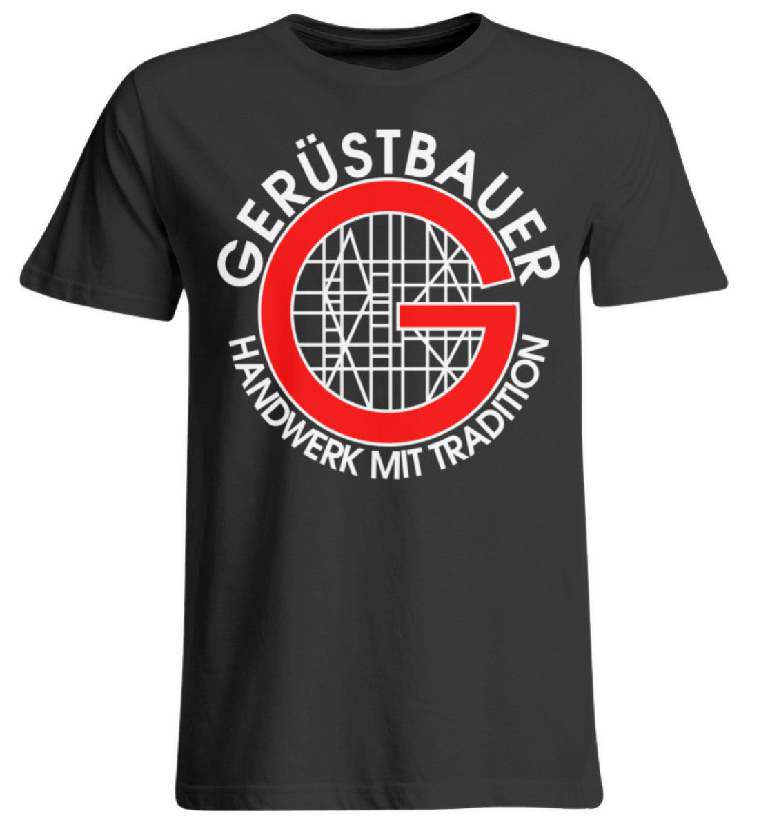 Gerüstbauer / Handwerk mit Tradition  - Übergrößenshirt €24.95 Gerüstbauer - Shop >>