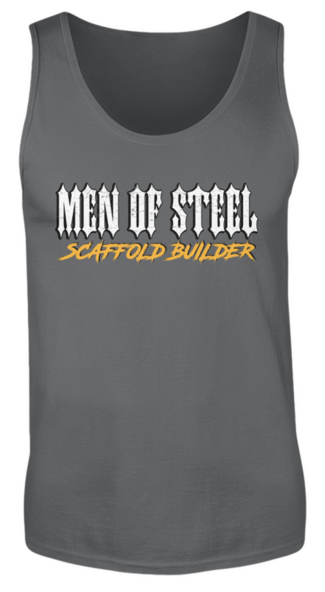 MEN OF STEEL / Scaffold Builder  - Herren Tanktop €19.95 Gerüstbauer - Shop >>