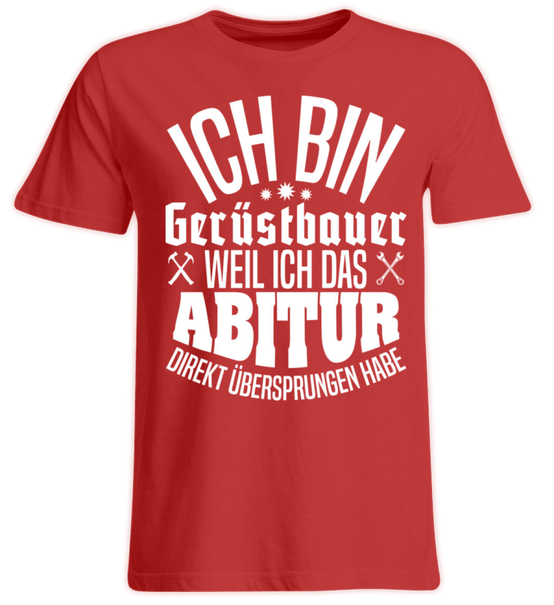 Gerüstbauer / Abitur  - Übergrößenshirt €24.95 Gerüstbauer - Shop >>