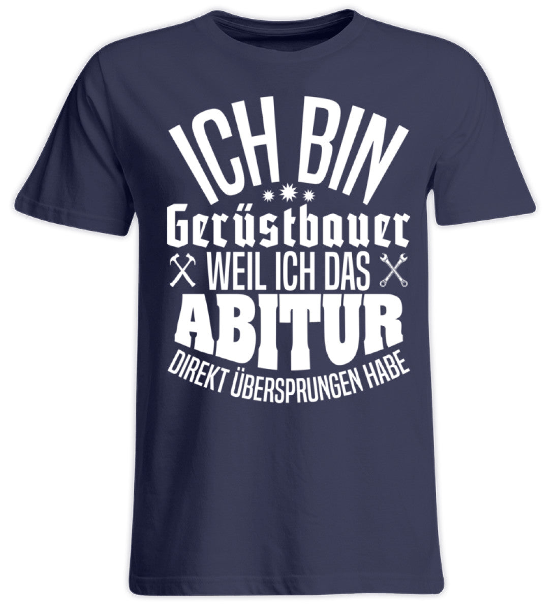 Gerüstbauer / Abitur  - Übergrößenshirt €24.95 Gerüstbauer - Shop >>