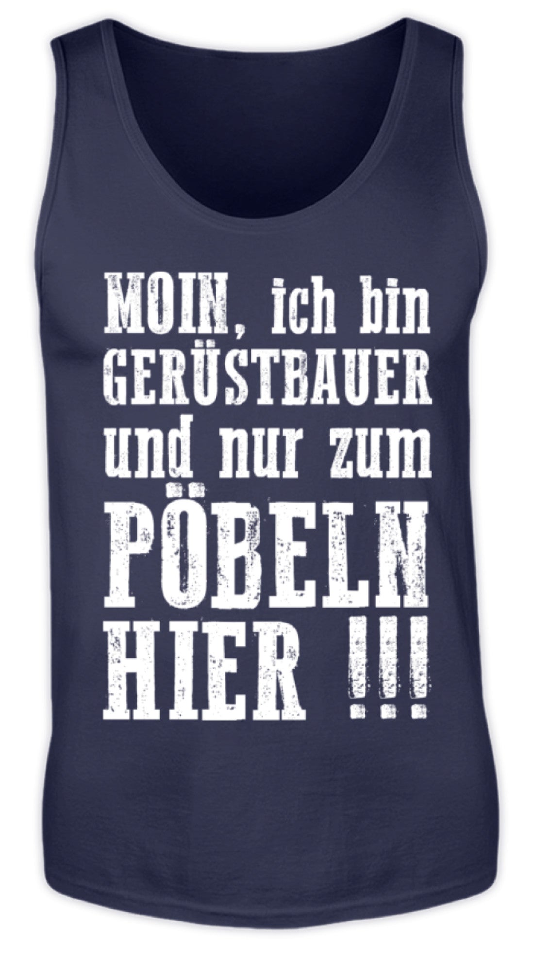 Gerüstbauer   - Herren Tanktop €19.99 Gerüstbauer - Shop >>